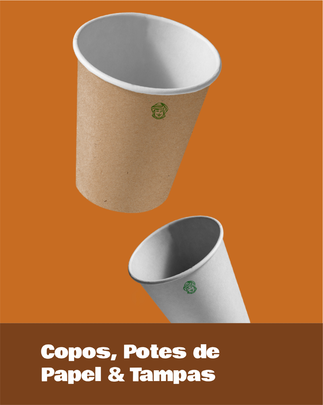 Copos, Potes de Papel & Tampas